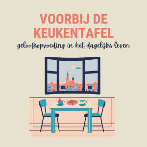 Lees meer over het artikel Voorbij de keukentafel: podcast over geloofsopvoeding